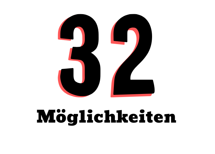 32 Möglichkeiten